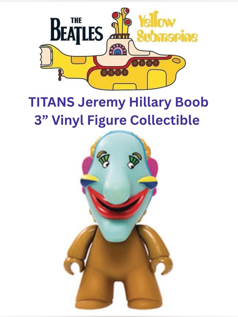The Beatles Yellow Submarine TITANS Jeremy Hillary Boob 3” Vinyl Figure w/ Box